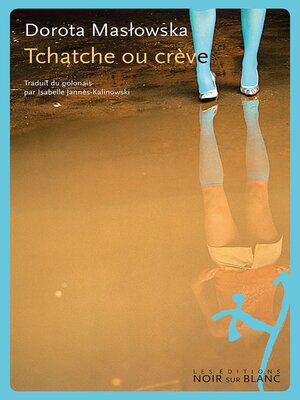 cover image of Tchatche ou crève